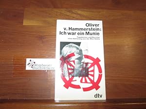 Ich war ein Munie : Tagebücher u. Berichte e. Befreiung aus d. Mun-Sekte. Oliver v. Hammerstein. ...