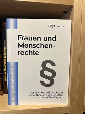 Bild des Verkufers fr Frauen und Menschenrechte. Geschichtliche Entwicklung einer Differenz und Anstze zu deren Beseitigung zum Verkauf von PlanetderBuecher