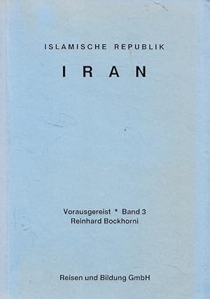 Seller image for Islamische Republik Iran. Mit Zeichn. von Otto Mayer / Vorausgereist ; Bd. 3 for sale by Versandantiquariat Nussbaum