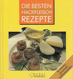 Bild des Verkufers fr Die besten Hackfleischrezepte : [mit zahlreichen internationalen Hackfleischvariationen]. [Hrsg.: Elga Sondermann] zum Verkauf von Versandantiquariat Nussbaum