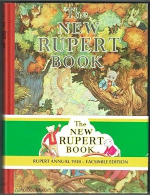 The New Rupert Book (Rupert Annual 1938 - Facsimile Edition)