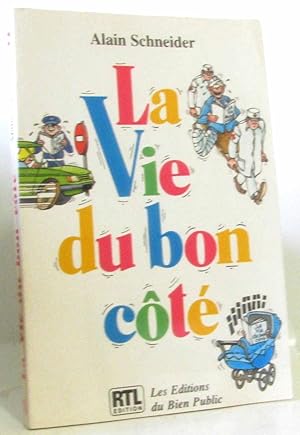 La vie du bon cote