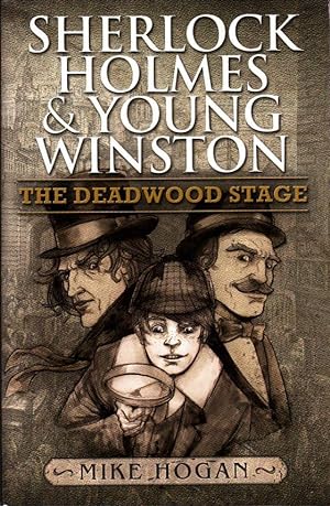 Sherlock Holmes and Young Winston: The Deadwood Stage
