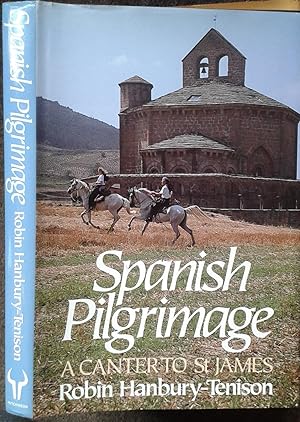 Seller image for SPANISH PILGRIMAGE. A CANTER TO ST JAMES. for sale by Graham York Rare Books ABA ILAB