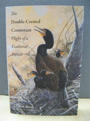 Seller image for The Double-Crested Cormorant: Plight of a Feathered Pariah for sale by PsychoBabel & Skoob Books