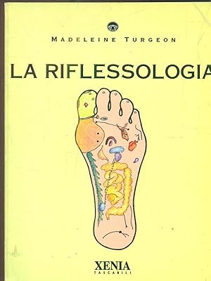 Bild des Verkufers fr La riflessologia zum Verkauf von Librodifaccia