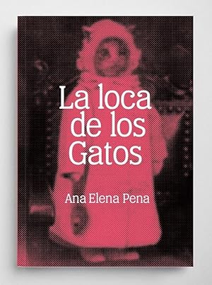 La loca de los gatos.