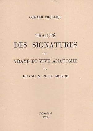 Seller image for Traict des Signatures ou vraye et vive anatomie du grand & petit monde for sale by Gilibert Libreria Antiquaria (ILAB)