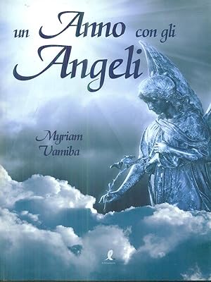 Bild des Verkufers fr Un anno con gli angeli zum Verkauf von Librodifaccia