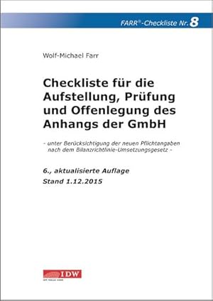 Immagine del venditore per Checkliste 8 fr die Aufstellung, Prfung und Offenlegung des Anhangs der GmbH: - unter Bercksichtigung der neuen Pflichtangaben nach dem Bilanzrichtlinie-Umsetzungsgesetz, Stand 1.12.2015 venduto da Versandbuchhandlung Kisch & Co.