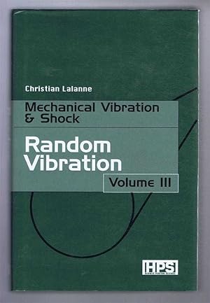 Image du vendeur pour Mechanical Vibration and Shock, Random Vibration, Volume III mis en vente par Bailgate Books Ltd