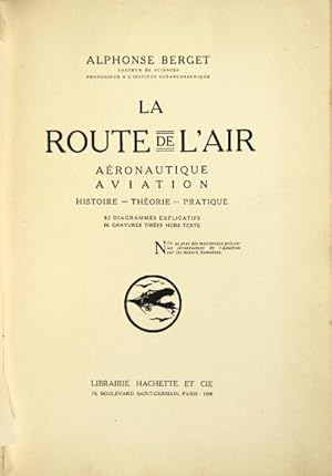 Bild des Verkufers fr La route de l'air. Aronautique aviation: histoire, thorie, pratique zum Verkauf von Rulon-Miller Books (ABAA / ILAB)