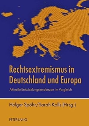 Seller image for Rechtsextremismus in Deutschland und Europa : Aktuelle Entwicklungstendenzen im Vergleich. for sale by Antiquariat Seitenwechsel