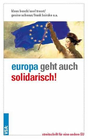 Seller image for Europa geht auch solidarisch! for sale by Che & Chandler Versandbuchhandlung