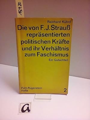 Seller image for Die von F.J. Strau reprsentierten politischen Krfte und ihr Verhltnis zum Faschismus. Ein Gutachten. for sale by AphorismA gGmbH