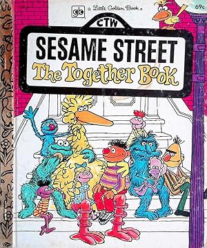 Bild des Verkufers fr Sesame Street: The Together Book (Little Golden Book) zum Verkauf von Kayleighbug Books, IOBA
