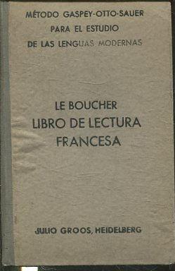 LE BOUCHER LIBRO DE LECTURA FRANCESA.