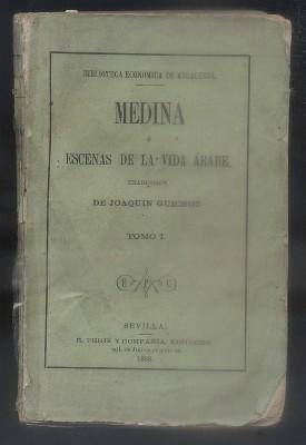 Seller image for MEDINA O ESCENAS DE LA VIDA ARABE. TOMO I. for sale by Librera Raimundo