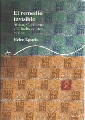 Image du vendeur pour El remedio invisible. Africa, occidente y la lucha contra el sida mis en vente par Librera Cajn Desastre