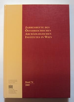 Seller image for Jahreshefte des sterreichischen Archologischen Institutes in Wien. Bd. 74 (2005). Mit zahlr. Abb. for sale by Der Buchfreund
