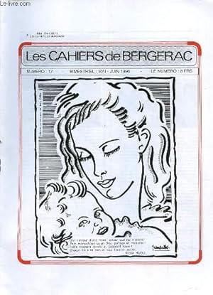 Seller image for LES CAHIERS DE BERGERAC - N17 - MAI-JUIN 1996 - MAINE DE BIRAN HOMME D'ACTION PHILOSOPHE PAR JEAN GALISSAIRES - AUTANT N'EN EMPORTE PAS LE VENT PAR PHILIPPE REGNAUD - RESPECT DE LA NATURE GEORGES MALESSET - POUR EVITER LE GRAND EMBOUTEILLAGE for sale by Le-Livre