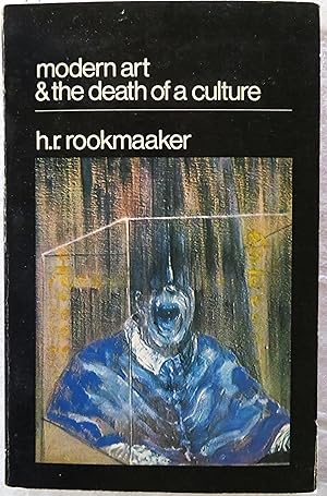 Seller image for Modern art and the death of a culture for sale by Book Catch & Release