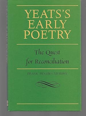 Imagen del vendedor de Yeats's Eary Poetry ( The Quest For Reconciliation ) a la venta por Thomas Savage, Bookseller