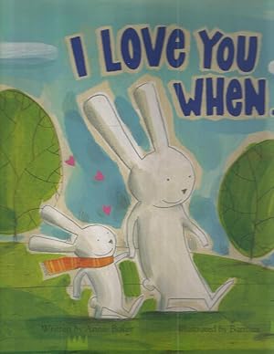 Seller image for I Love You When. (Picture Books) for sale by Beverly Loveless