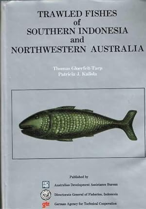 Trawled Fishes of Southern Indonesia and Northwestern Australia