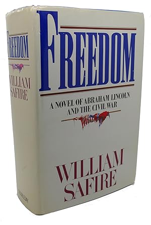 Seller image for FREEDOM - A NOVEL OF ABRAHAM LINCOLN AND THE CIVIL WAR for sale by Rare Book Cellar