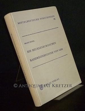 Die mecklenburgischen Kaiserbederegister von 1496. Von Franz Engel. (= Mitteldeutsche Forschungen...