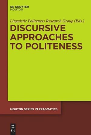 Seller image for Discursive Approaches to Politeness for sale by AHA-BUCH GmbH
