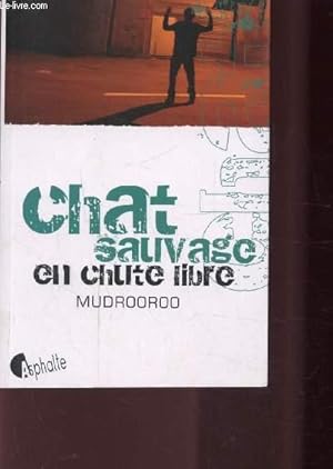 Seller image for CHATS SAUVAGE EN CHUTE LIBRE for sale by Le-Livre