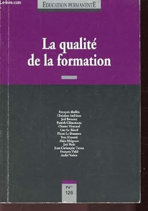 Bild des Verkufers fr EDUCATION PERMANENTE - LA QUALITE DE LA FORMATION zum Verkauf von Le-Livre