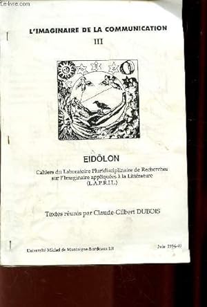 Bild des Verkufers fr L'IMAGINAIRE DE LA COMMUNICATION III - EIDOLON zum Verkauf von Le-Livre