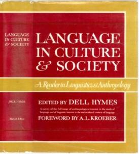 Seller image for Language in Culture & Society: A Reader in Linguistics and Anthropology for sale by The Book Collector, Inc. ABAA, ILAB