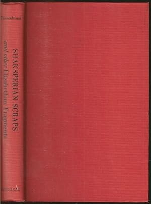 Imagen del vendedor de Shaksperaian Scraps and other Elizabethan Fragments a la venta por The Book Collector, Inc. ABAA, ILAB