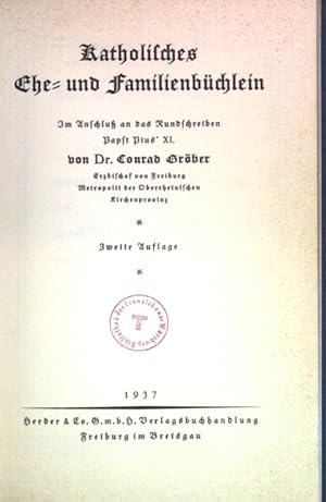 Image du vendeur pour Katholisches Ehe- und Familienbchlein; im Anschlu an das Rundschreiben Papst Pius XI; mis en vente par books4less (Versandantiquariat Petra Gros GmbH & Co. KG)