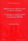 Dobletes de traducción y traductología: las traducciones al castellano en España de la literatura...