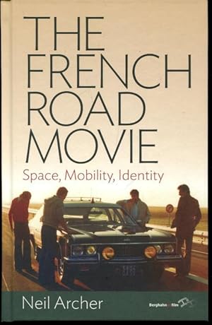 The French Road Movie: Space, Mobility, Identity
