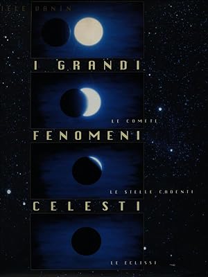 Seller image for I grandi fenomeni celesti for sale by Librodifaccia