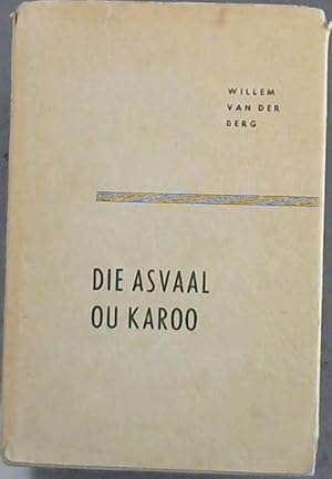 Die Asvaal Ou Karoo en ander essays