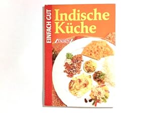 Imagen del vendedor de Indische Kche. Cornelia Zingerling. [Fotos: Photographie Brigitte Harms, Hamburg] / Einfach gut a la venta por Antiquariat Buchhandel Daniel Viertel