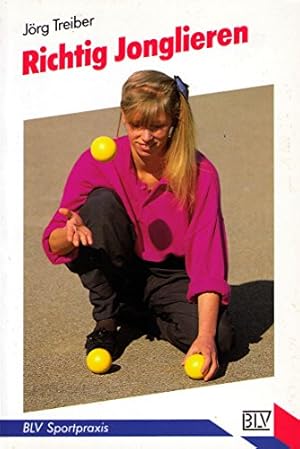 Bild des Verkufers fr Richtig jonglieren. BLV-Sportpraxis ; 257 zum Verkauf von Antiquariat Buchhandel Daniel Viertel