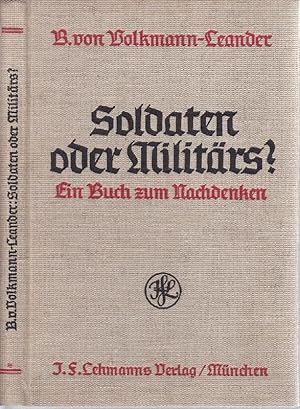 Soldaten oder Militärs? Ein Buch zum Nachdenken.