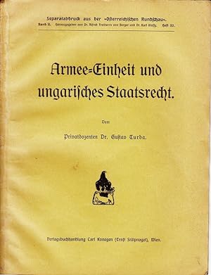 Bild des Verkufers fr Armee-Einheit und ungarisches Staatsrecht. zum Verkauf von Antiquariat Krikl