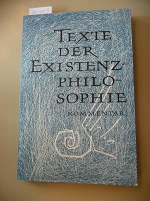 Texte der Existenzphilosophie -Teil: Kommentarband