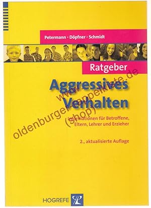 Bild des Verkufers fr Ratgeber aggressives Verhalten - Informationen fr Betroffene, Eltern, Lehrer und Erzieher zum Verkauf von Oldenburger Rappelkiste