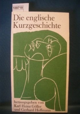 Bild des Verkufers fr Die englische Kurzgeschichte. hrsg. von Karl Heinz Gller u. Gerhard Hoffmann zum Verkauf von Antiquariat Harry Nimmergut