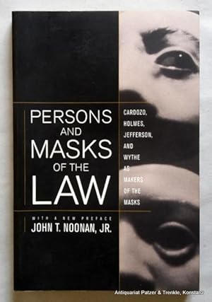 Persons and Masks of the Law. Cardozo, Holmes, Jefferson, and Wythe as Makers of the Masks. With ...